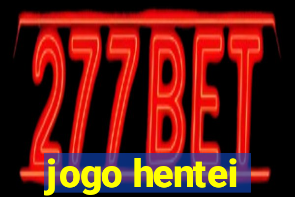 jogo hentei